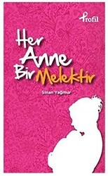 Her Anne Bir Melektir - Profil Kitap
