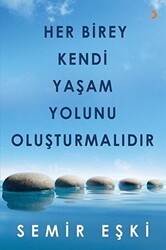 Her Birey Kendi Yaşam Yolunu Oluşturmalıdır - Cinius Yayınları