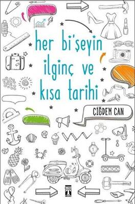 Her Bi`şeyin İlginç ve Kısa Tarihi - 1