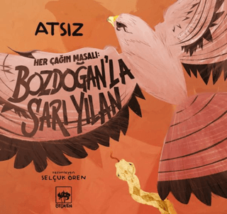 Her Çağın Masalı - Bozdoğan’la Sarı Yılan - 1