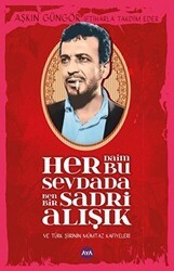 Her Daim Bu Sevdada Ben Bir Sadri Alışık - Aya Kitap