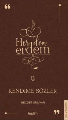 Her Dem Erdem- Kendime Sözler - 1