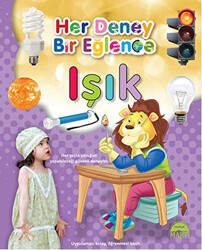 Her Deney Bir Eğlence - Işık - Martı Çocuk Yayınları