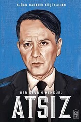 Her Devrin Menkubu Atsız - Mavi Gök Yayınları