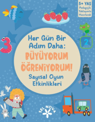Her Gün Bir Adım Daha: Büyüyorum - Öğreniyorum! Sayısal Oyun Etkinlikleri - 1