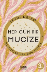 Her Gün Bir Mucize - Ceres Yayınları