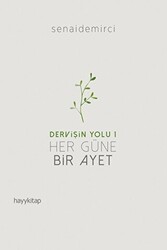Her Güne Bir Ayet - Dervişin Yolu 1 - Hayykitap