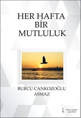 Her Hafta Bir Mutluluk - 1