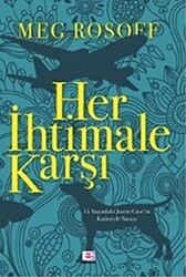 Her İhtimale Karşı - E Yayınları