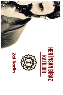 Her İnsan Biraz Katildir - 1