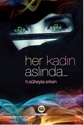 Her Kadın Aslında... - Kayıhan Yayınları