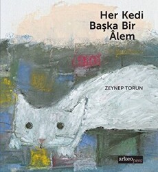 Her Kedi Başka Bir Alem - Arkeoloji ve Sanat Yayınları