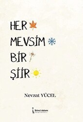Her Mevsim Bir Şiir - İkinci Adam Yayınları