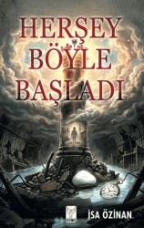 Her Şey Böyle Başladı - Feniks Yayınları