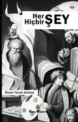 Her Şey Hiçbir Şey - Kitap Müptelası Yayınları