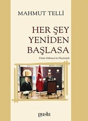 Her Şey Yeniden Başlasa - Puslu Yayıncılık