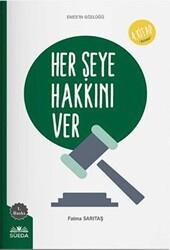 Her Şeye Hakkını Ver - Süeda Basım Yayın