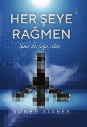 Her Şeye Rağmen - İkinci Adam Yayınları