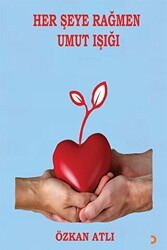 Her Şeye Rağmen Umut Işığı - Cinius Yayınları