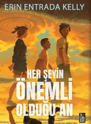 Her Şeyin Önemli Olduğu An - XLIBRIS