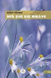 Her Şiir Bir Hikaye - Cağaloğlu Yayınevi