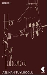 Her Şiir Bir Tabanca - Klaros Yayınları