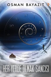 Her Yerde Olmak Sancısı - Cinius Yayınları
