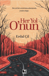Her Yol O`nun - Çınaraltı Yayınları