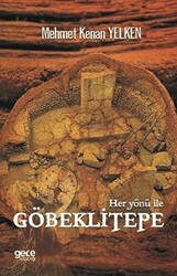 Her Yönü İle Göbeklitepe - Gece Kitaplığı