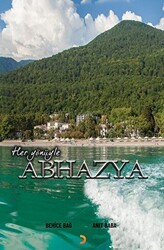 Her Yönüyle Abhazya - Cinius Yayınları
