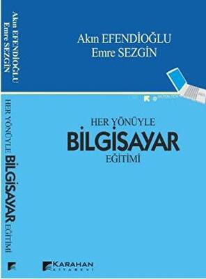 Her Yönüyle Bilgisayar Eğitimi - 1
