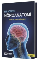 Her Yönüyle Nöroanatomi - İstanbul Tıp Kitabevi