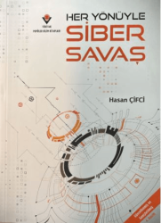 Her Yönüyle Siber Savaş - TÜBİTAK Yayınları