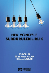 Her Yönüyle Sürdürülebilirlik - Efe Akademi Yayınları