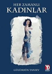 Her Zamanlı Kadınlar - Yazardan Direkt Yayınevi