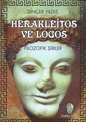 Herakleitos ve Logos Filozofik Şiirler - Belge Yayınları