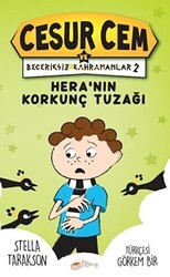 Hera’nın Korkunç Tuzağı! - Cesur Cem ve Beceriksiz Kahramanlar 2 - The Kitap Çocuk
