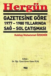 Hergün Gazetesine Göre 1977 - 1980 Yıllarında Sağ Sol Çatışması - Gece Kitaplığı