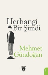 Herhangi Bir Şimdi - Dorlion Yayınları