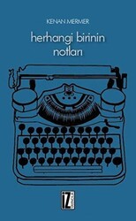 Herhangi Birinin Notları - İz Yayıncılık