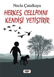 Herkes Celladını Kendisi Yetiştirir - Tilki Kitap