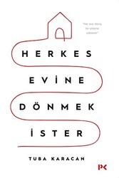 Herkes Evine Dönmek İster - Profil Kitap