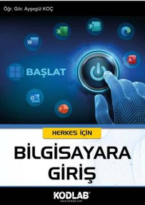 Herkes İçin Bilgisayara Giriş - 1