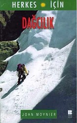 Herkes İçin Dağcılık - Bilge Kültür Sanat