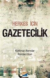Herkes İçin Gazetecilik - Siyasal Kitabevi