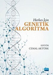 Herkes İçin Genetik Algoritma - Nobel Akademik Yayıncılık