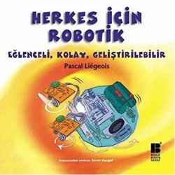 Herkes İçin Robotik - Bilge Kültür Sanat
