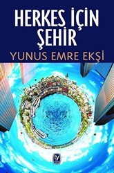 Herkes İçin Şehir - Tekin Yayınevi