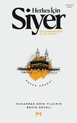 Herkes İçin Siyer - Mekke Dönemi - 1