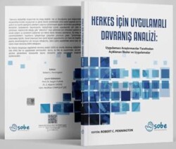 Herkes İçin Uygulamalı Davranış Analizi - Selçuklu Otizmli Bireyler Eğitim Vakfı Yayınevi
